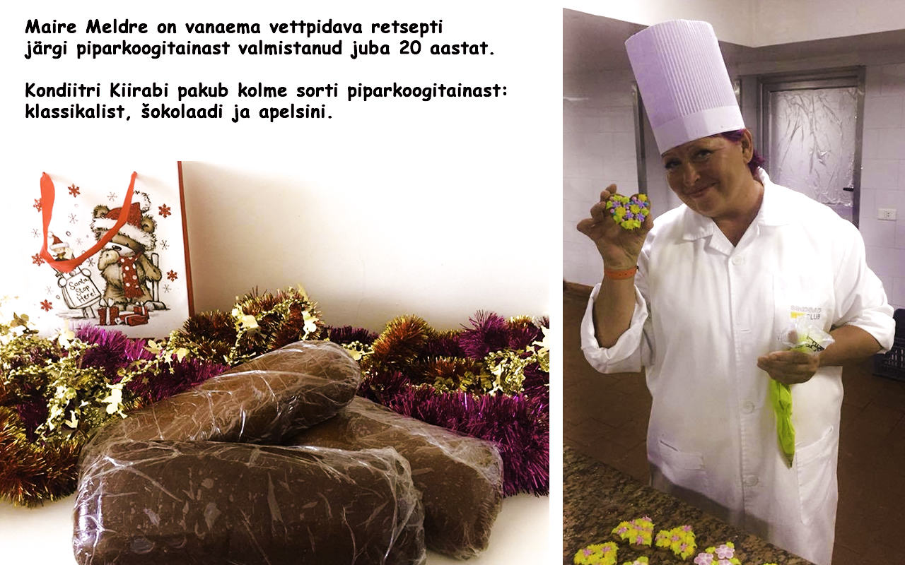 Kondiitri Kiirabi pakub kolme sorti piparkoogitainast: klassikalist, šokolaadi ja apelsini. Maire Meldre on vanaema vettpidava retsepti järgi piparkoogitainast valmistanud juba 20 aastat.